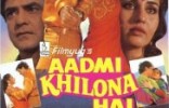 Aadmi Khilona Hai