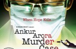 Ankur Arora Murder Case