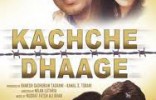 Kachche Dhaage