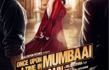 Once Upon a Time in Mumbai Dobaara!