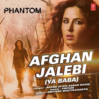 Afghan Jalebi Ya Baba Bollywood Song Lyrics Translations